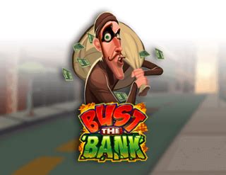 Bust The Bank Free Play in Demo Mode and Game Review .
